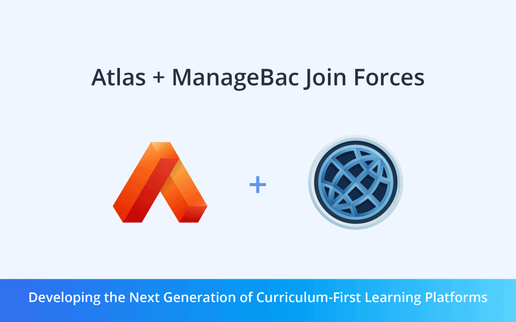 Atlas and ManageBac Join Forces