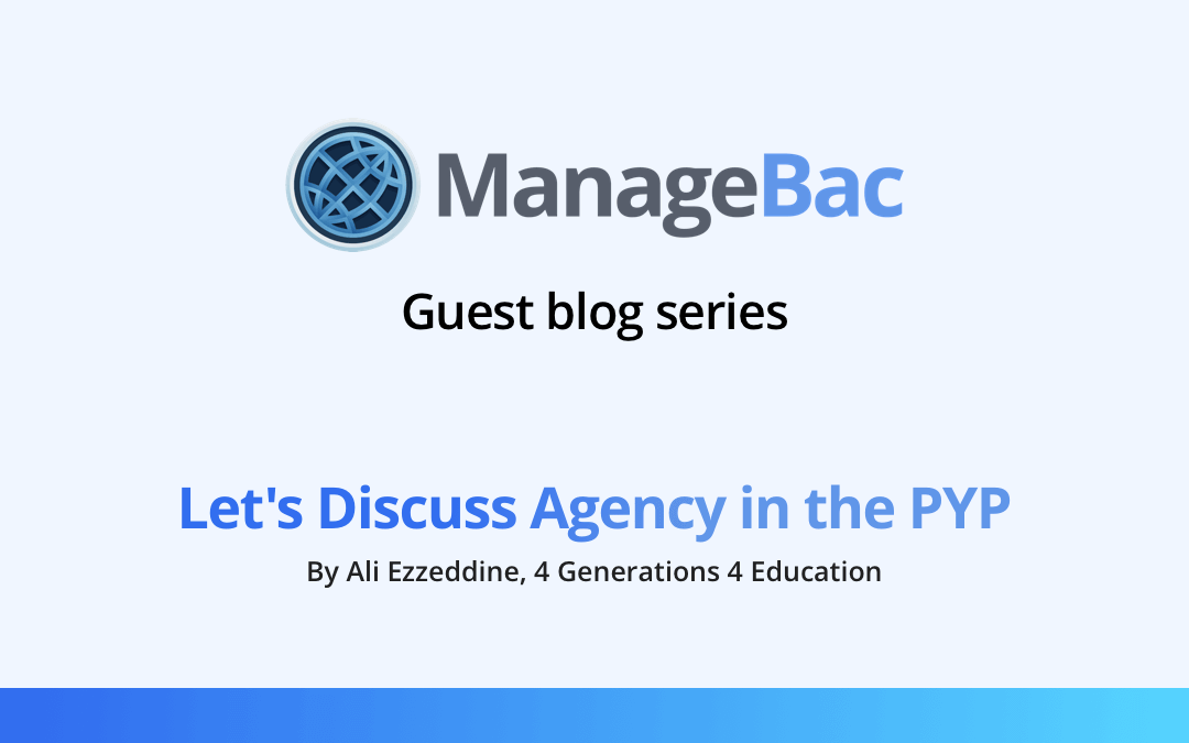 Let’s Discuss Agency in the PYP