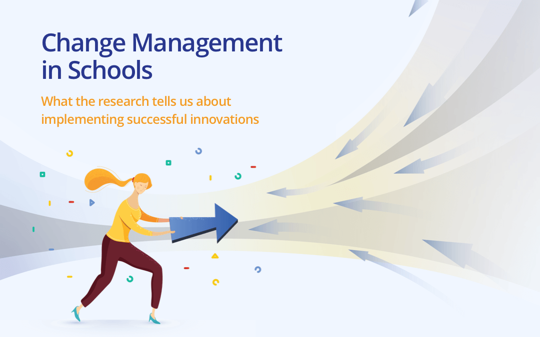 Introducing our e-book on Change Management in Schools: A Resource to Support Teacher Leaders Implement Innovation