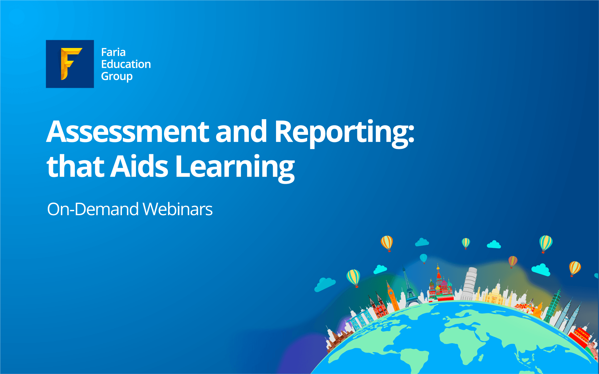Assessment and Reporting: that aids learning