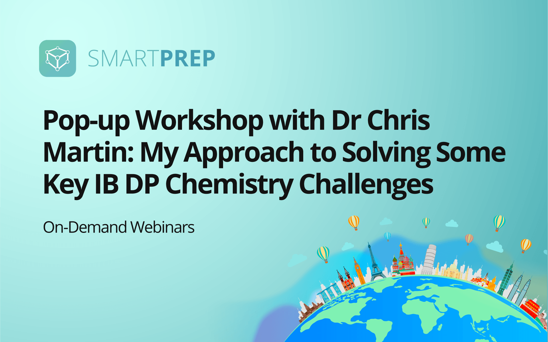 Pop-up workshop with Dr Chris Martin: My approach to solving some key IB DP Chemistry challenges