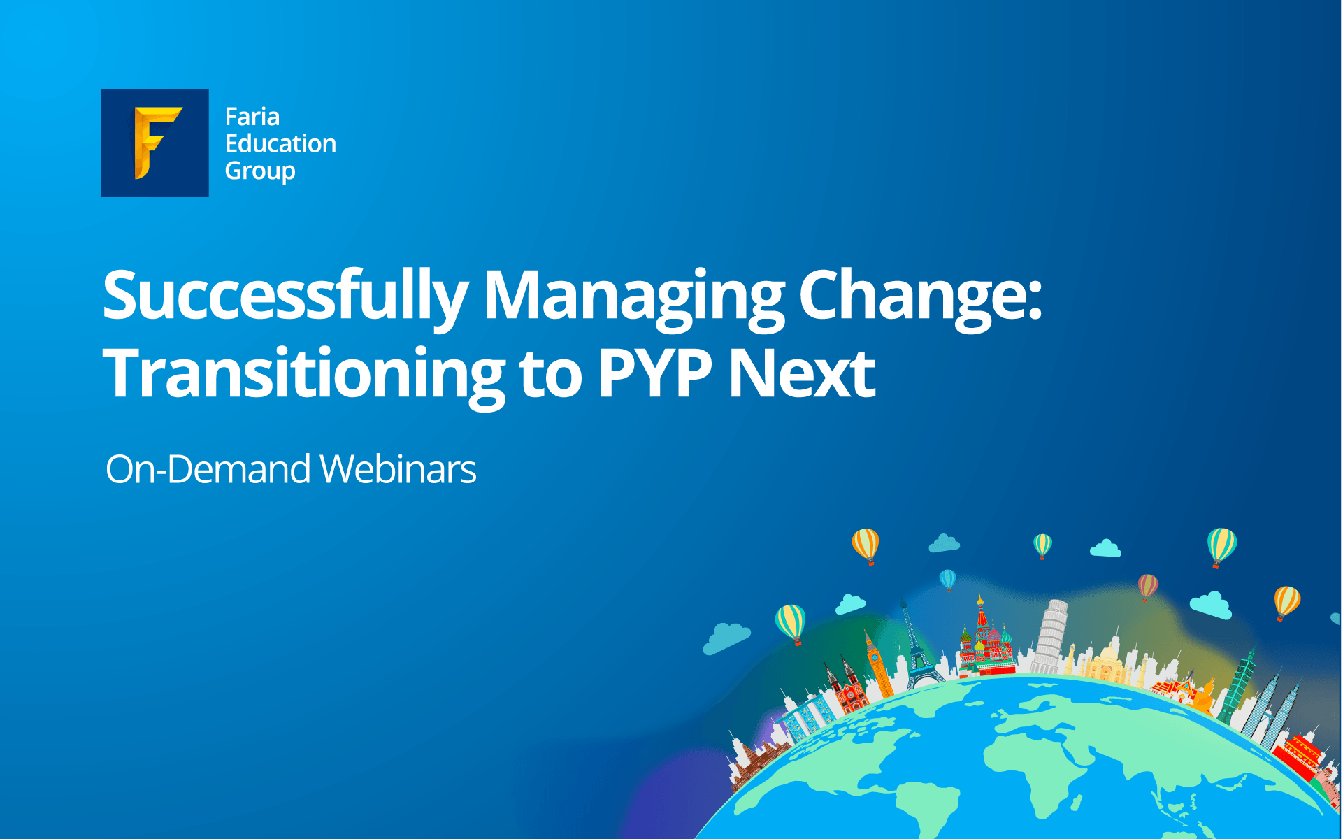 Successfully Managing Change: Transitioning to PYP Next