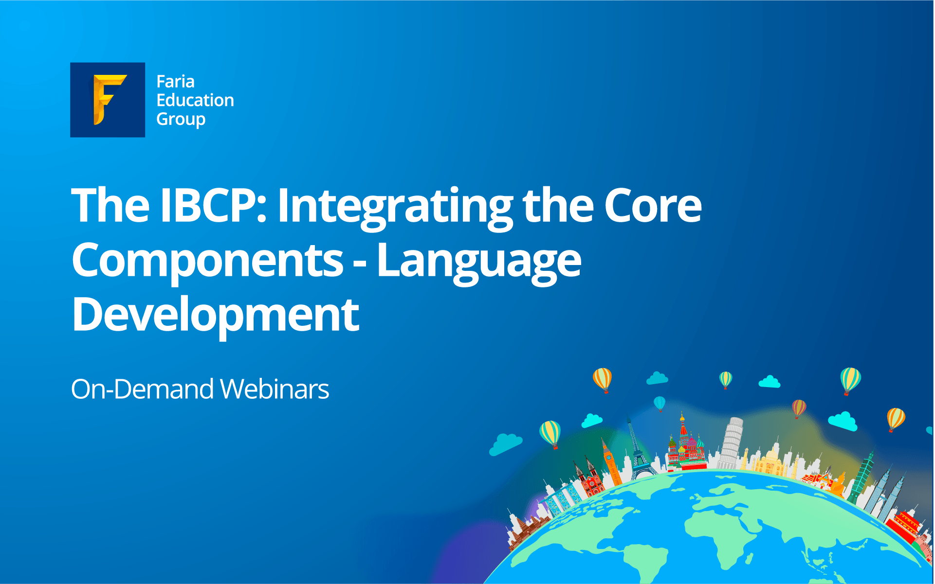 The IBCP: Integrating the Core Components - Language Development