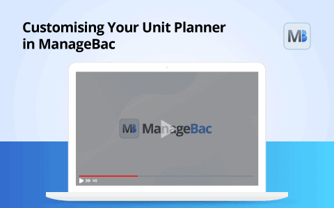 Customising Your Unit Planner in ManageBac