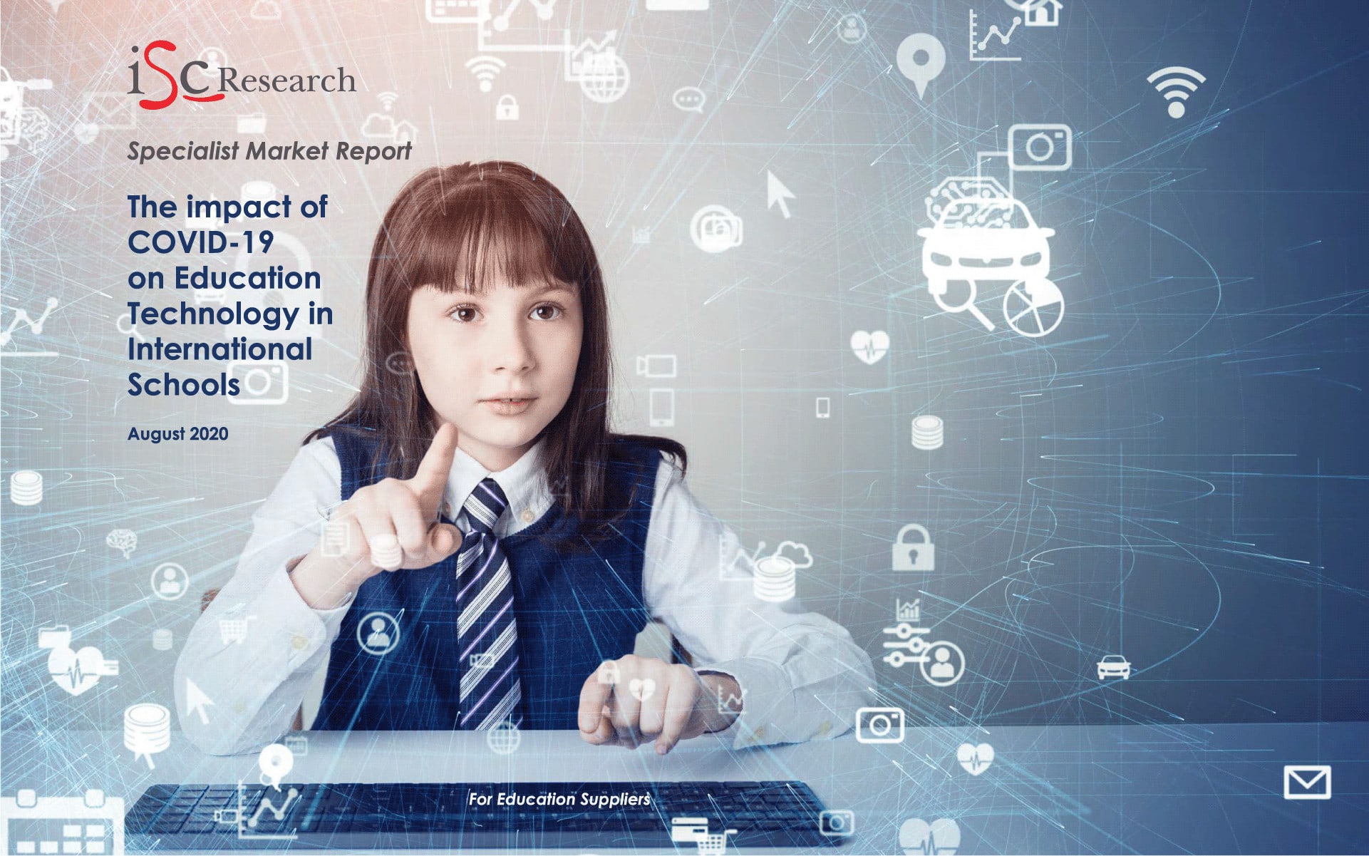 ISC Report: Impact of COVID-19 on Education Technology in International Schools