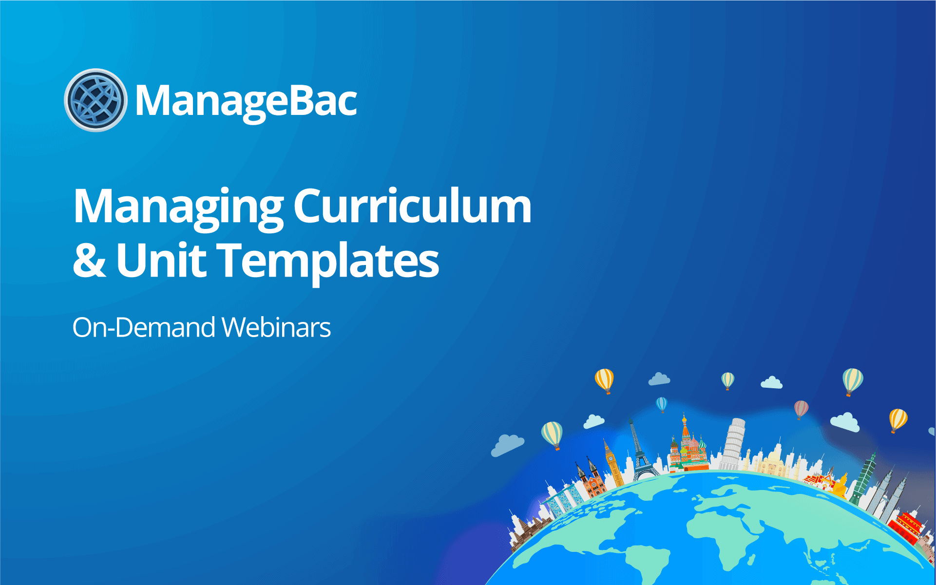 Managing Curriculum Standards & Unit Template Customization (ManageBac 201)