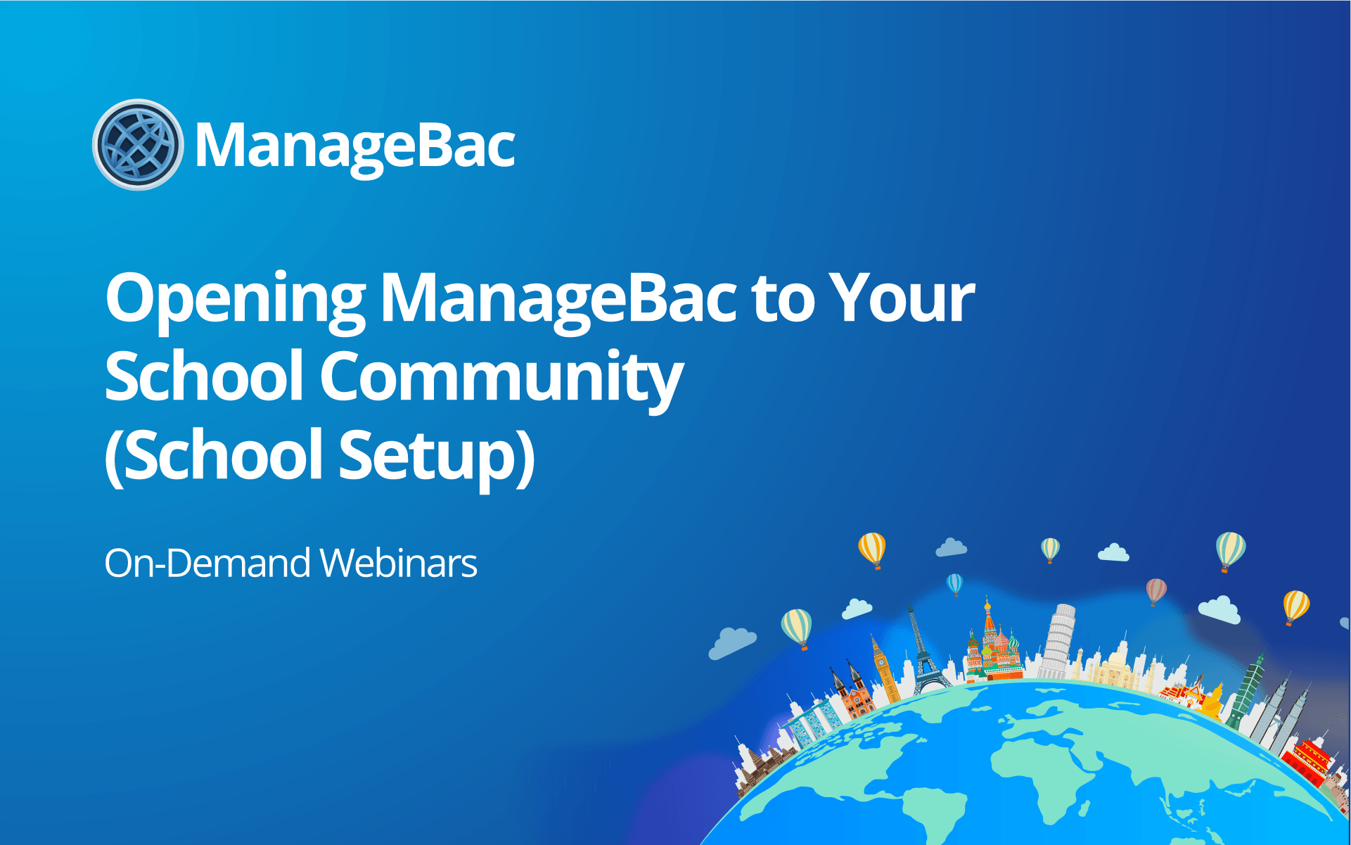Opening ManageBac to your School Community (School Setup)