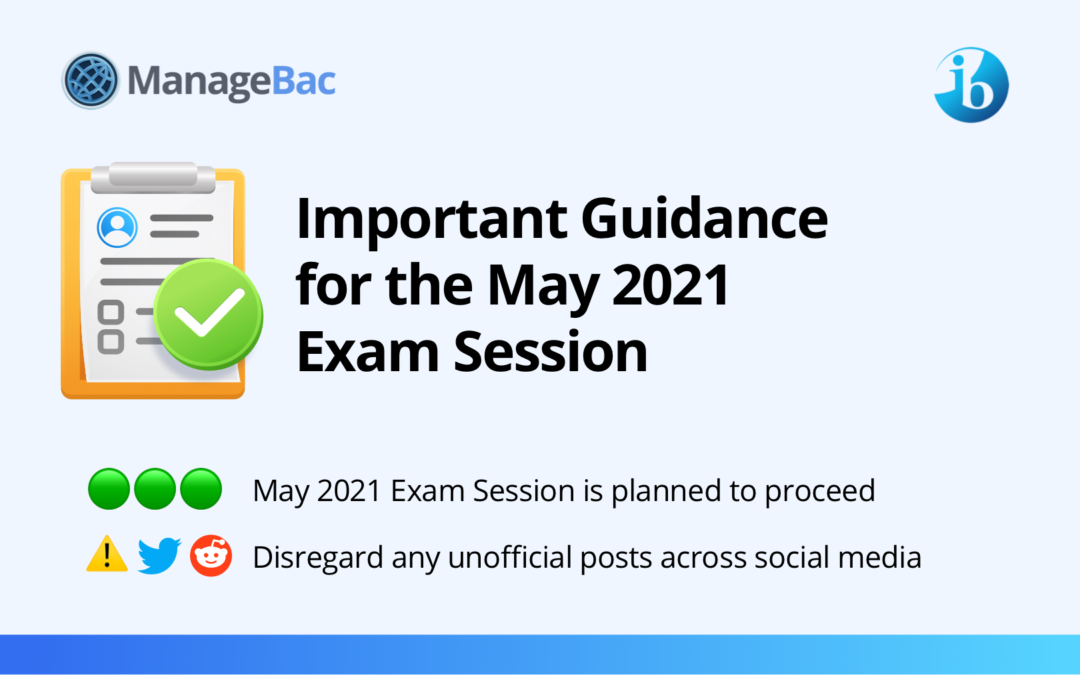 May 2021 Exam Session: Important Guidance