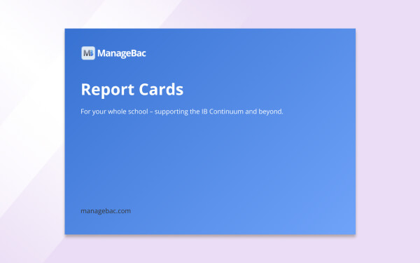 ManageBac Report Cards Guide