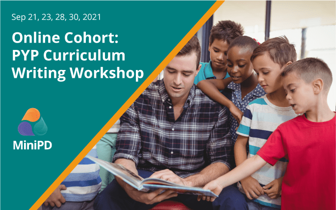 Online Cohort: PYP Curriculum Writing Workshop