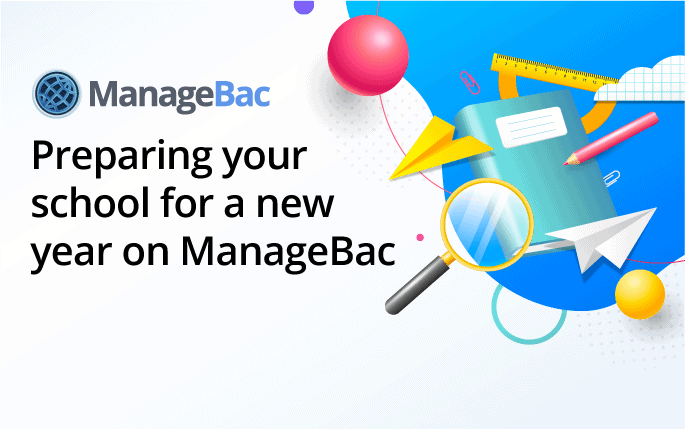 Preparing your school for a new year on ManageBac