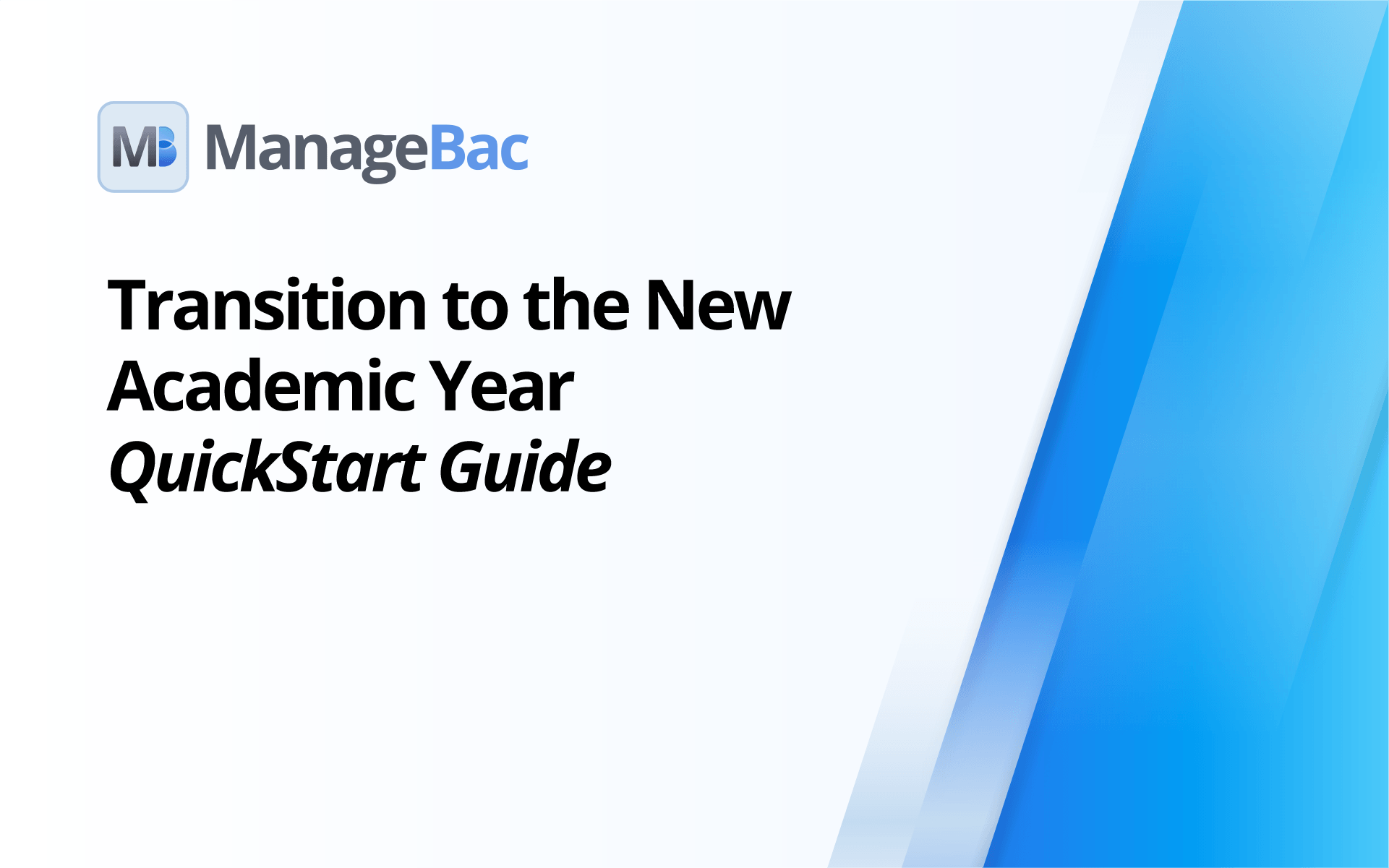 ManageBac QuickStart Guide: Transitioning to the New Academic Year