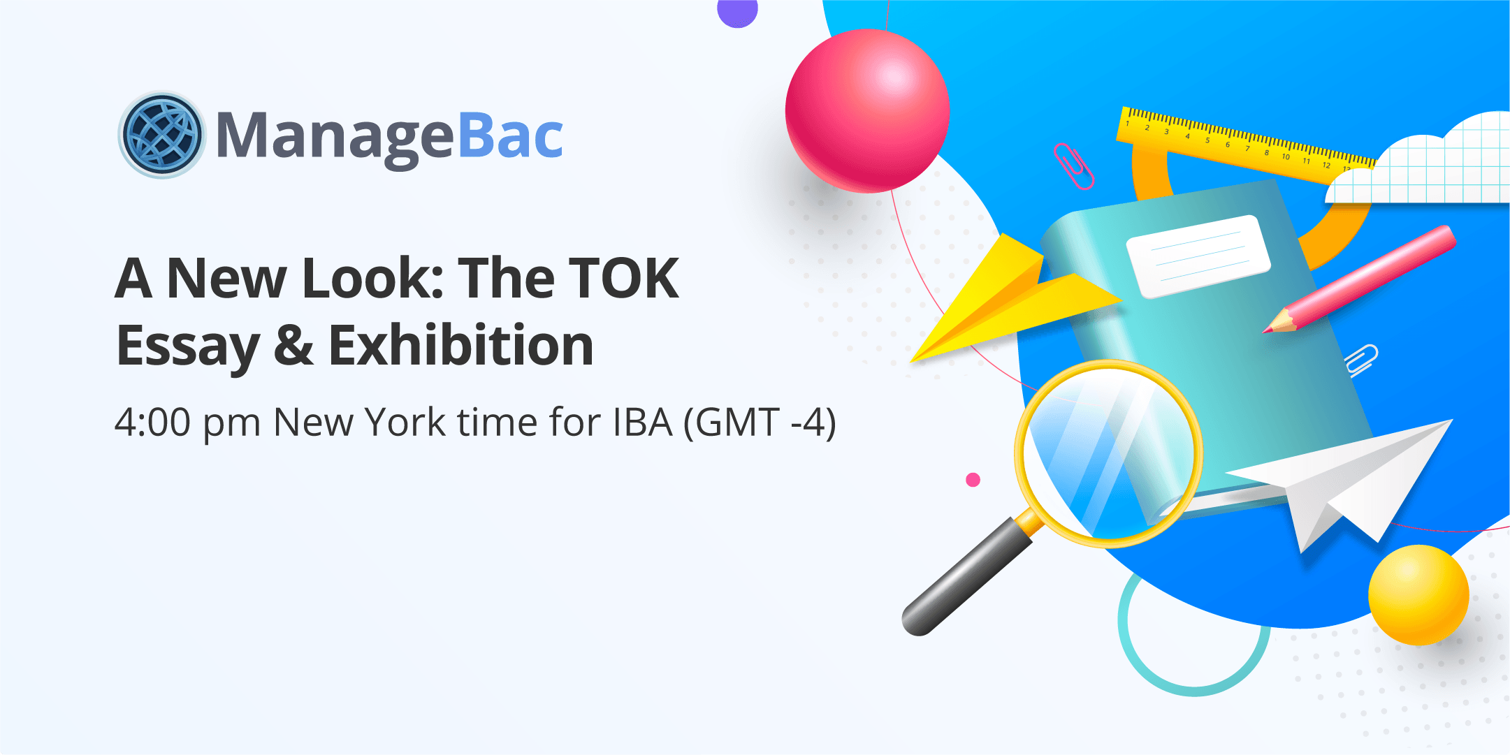 A New Look: The TOK Essay & Exhibition
