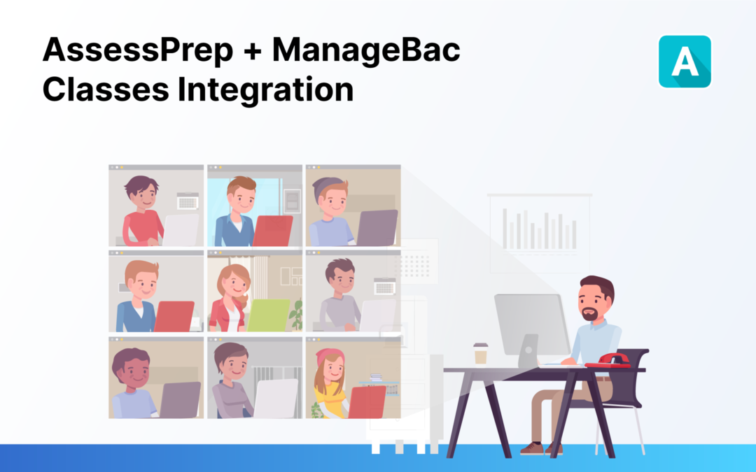 AssessPrep + ManageBac Classes Integration