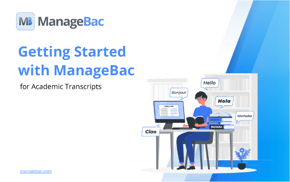 Getting Started with ManageBac for Academic Transcripts